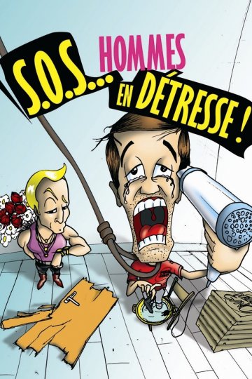 Une comédie à voir : S.O.S... hommes en détresse !
