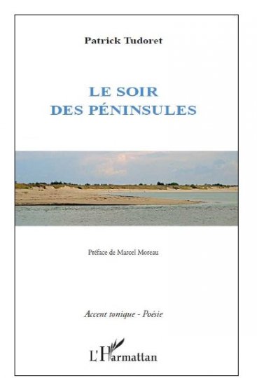 Le soir des péninsules, de Patrick Tudoret