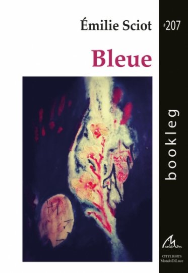 "Bleue" d'Émilie Sciot (bookleg 207)
