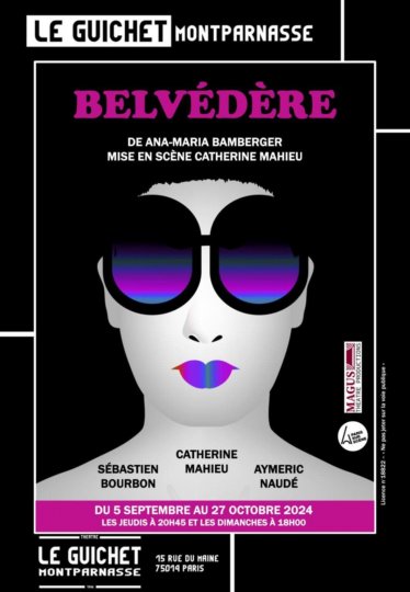 BELVÉDÈRE au Guichet Montparnasse 