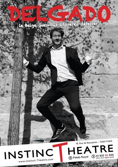 DELGADO, le Belge que vous adorerez détester !