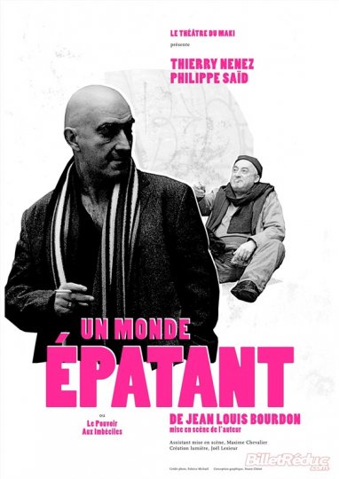 "Un Monde épatant" de Jean Louis Bourdon au Bouffon Théâtre