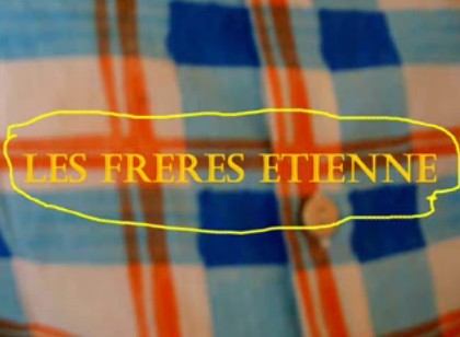 Le retour des Frères Etienne
