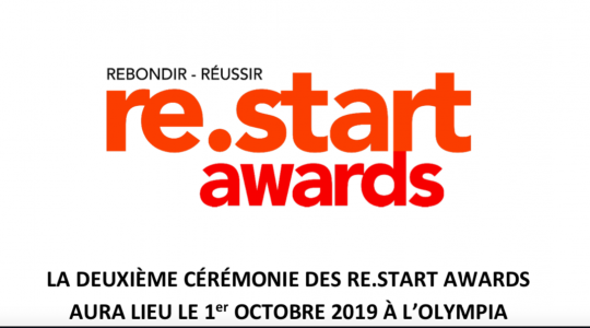 LA DEUXIÈME CÉRÉMONIE DES RE.START AWARDS AURA LIEU LE 1er OCTOBRE 2019 À L'OLYMPIA