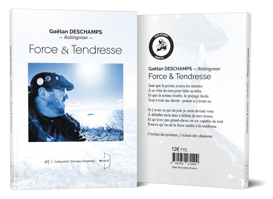 Gaëtan DESCHAMPS, Rollingman, Force & Tendresse, Editions Porte 7